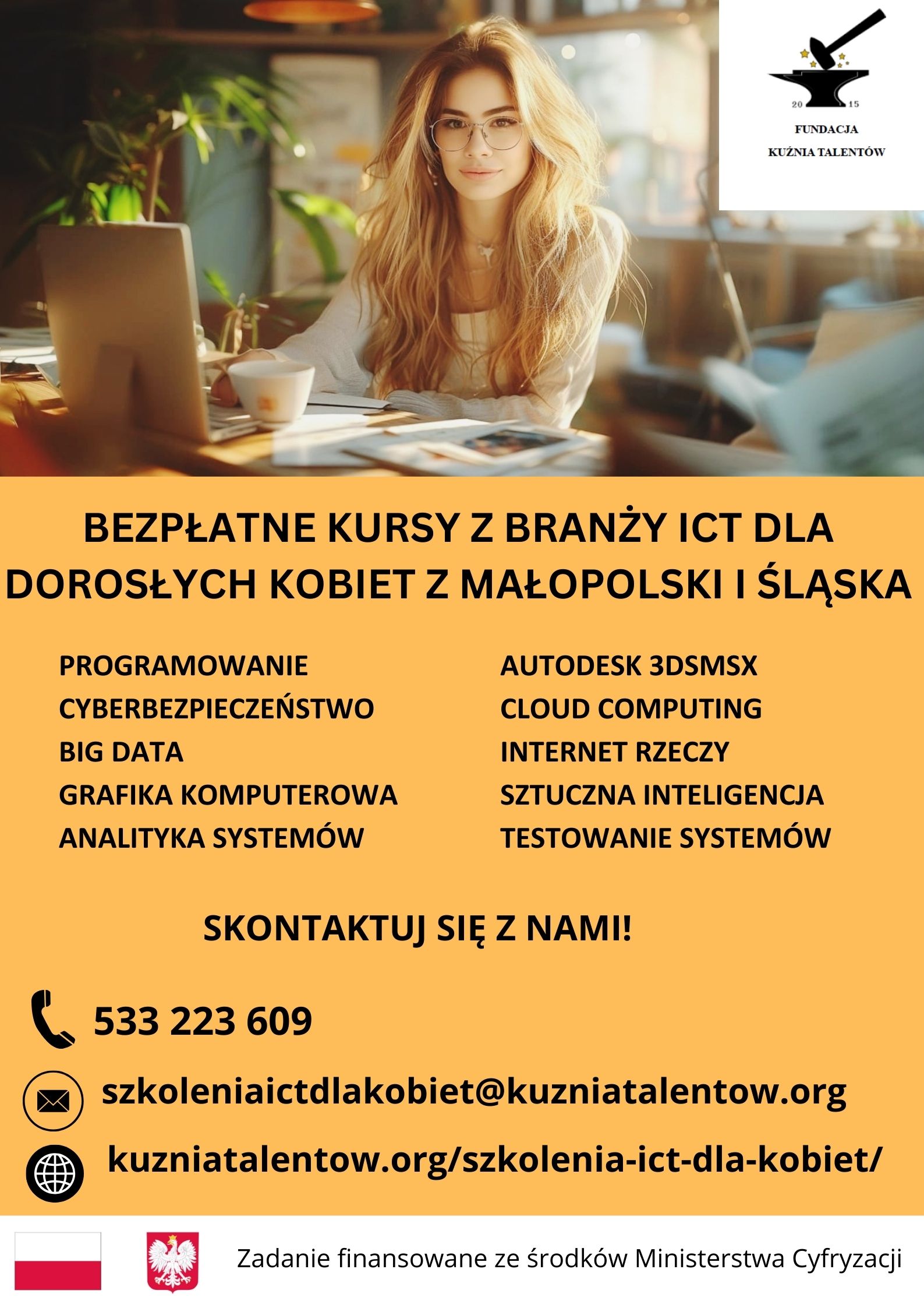 „Szkolenia specjalistyczne z zakresu ICT dla dorosłych kobiet zamieszkujący obszar woj. małopolskiego i woj. śląskiego”