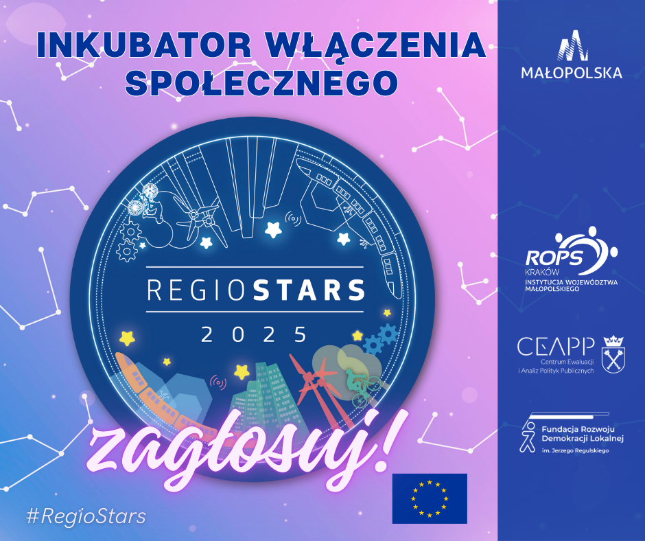 Inkubator Włączenia Społecznego realizowany przez Województwo Małopolskie – Regionalny Ośrodek Polityki Społecznej w Krakowie – finalistą REGIOSTARS Awards 2025!